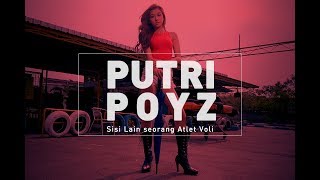 Putri Poyz -Sisi Lain seorang Atlet Voli-