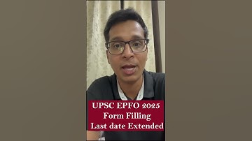 UPSC EPFO 2025 Last Date Extended | UPSC EPFO 2025 Last Date to Apply | UPSC EPFO Application Form