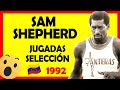 🏀 Sam Shepherd 🏀 Jugadas Héroes de Portland 1992 ✅ Venezuela Baloncesto