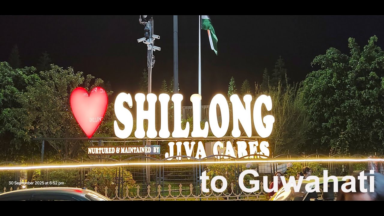 SHILLONG TO GUWAHATI FAMILY TRIP || DRIVE FROM SHILLONG TO GUWAHATI 