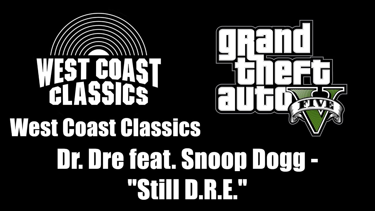 GTA V (GTA 5) - West Coast Classics | Dr. Dre feat. Snoop Dogg