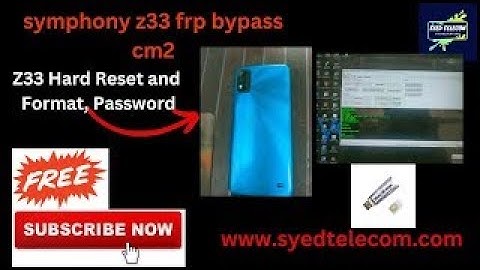 Symphony Z33 frp bypass 2022  symphony z33 hard reset  symphony android 11 frp reset#ahnron