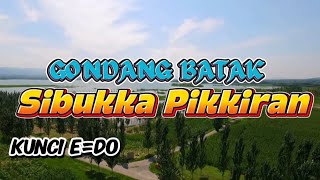 GONDANG UNING-UNINGAN BATAK SIBUKKA PIKKIRAN KUNCI E=DO FULL BASS