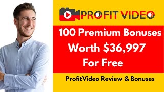 Profit Video Review &amp; Premium Bonuses