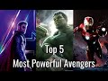 Top 5 most powerful avengers  hirvo r