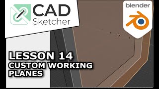 Learning Cad Sketcher | 14 |  Custom Working Planes | Beginners Blender 3D