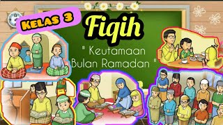 KEUTAMAAN BULAN RAMADAN Kelas 3 Fiqih || Video Pembelajaran