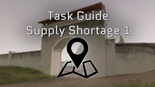 ExfilZone Task Guide: Supply Shortage 1