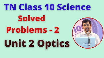 TN Class 10 Science | Solved Problems - 2 | Optics Unit 2 -Page 28