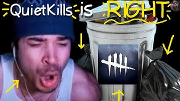 Why QuietKills is RIGHT about DBD