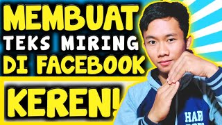 Cara Membuat Tulisan miring di FB | TUTORIAL