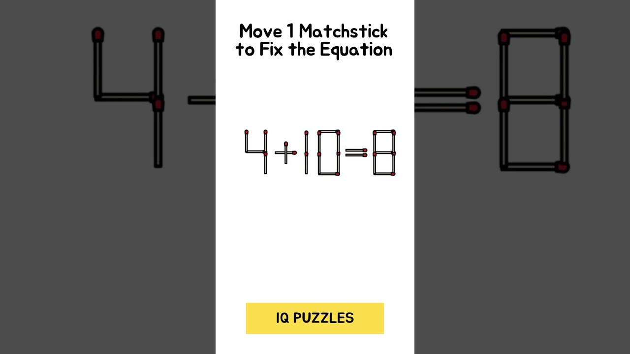 4+10=8. ⬆️ Improve memory via this matchstick puzzle. IQ Puzzles.