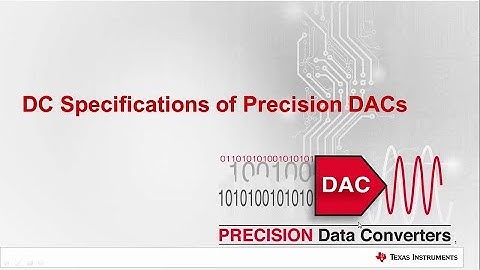 Precision DACs:  DC Specifications