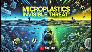Microplastics in the Ocean: The Invisible Threat!