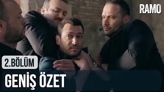 Ramo 2. Bölüm | Geniş Özet