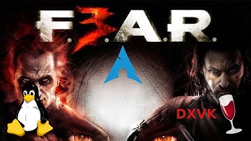 F.E.A.R. 3 - DXVK/wine-staging | Testing