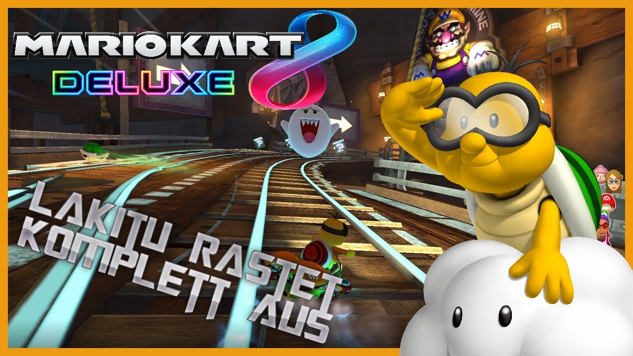 MARIO KART 8 DELUXE [Deutsch] Part 45 🏁 Lakitu geht ab! YouTube