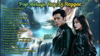 pop Melayu versi Rap,Dj Dan,Reggae