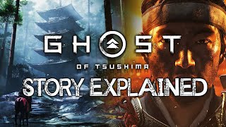 Ghost of Tsushima  Story Explained