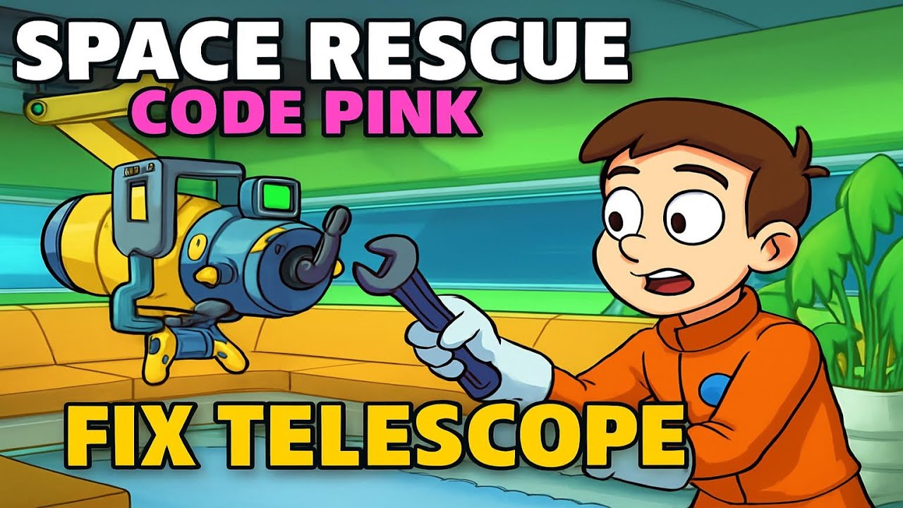 Keen fix telescope | Space Rescue: Code Pink | Walkthrough, Gameplay ...