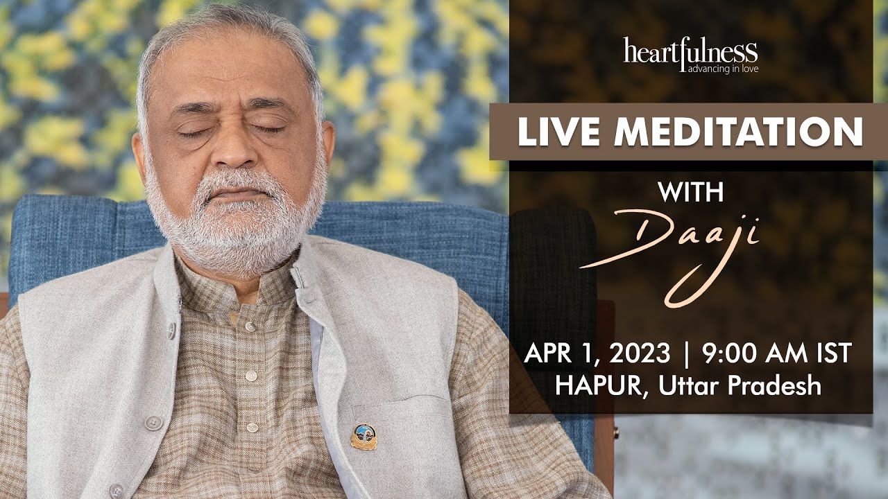 live-meditation-with-daaji-1st-april-9-15-am-ist-hapur-up
