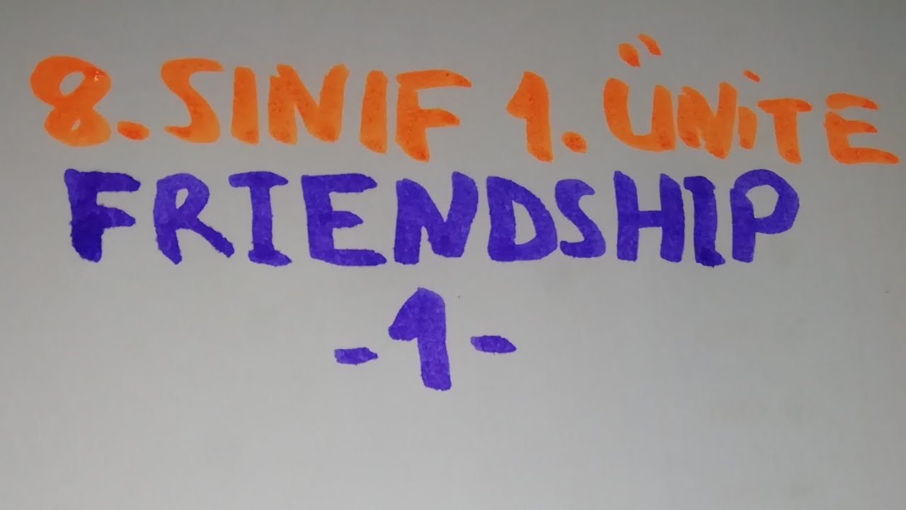 8.Sınıf İngilizce Friendship 1 - YouTube