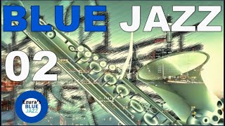 BLUE JAZZ 2nd, Sax Jazz BGM, study music, jazz, jazz music, smooth jazz,