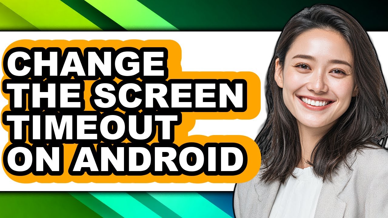 How to Change the Screen Timeout on Android - Easy Guide - YouTube