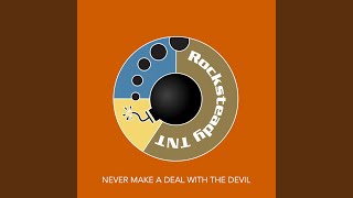 Never Make A Deal With The Devil