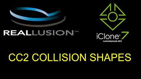 Reallusion iClone 7.x - Collision Shapes