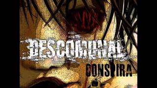 DESCOMUNAL Conspira