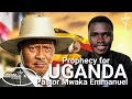 Prophecy For Uganda THE TRUTH ABOUT 2026 ELECTIONS Pastormwaka