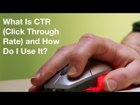 What Is CTR (Click Through Rate) and How Do I Use It?
