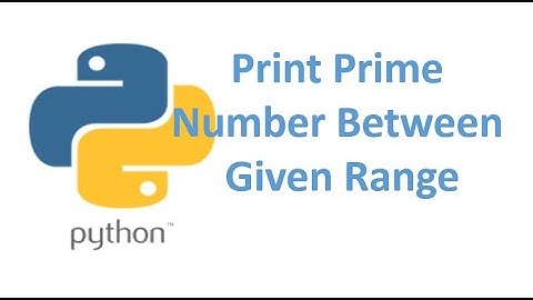 Prime Number in Python | Print Prime Number in Given Range While Loop in Python tutorial Urdu hindi