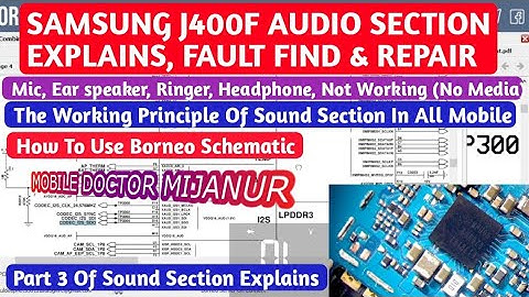 J400F AUDIO SECTION EXPLAINS|FAULT FIND & REPAIR (No Media Sound) BY MOBILE DR MIJANUR