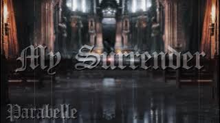 Parabelle - My Surrender (cathedral acapella)