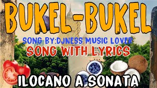 BUKEL-BUKEL ILOCANO SONG (Lyrics)