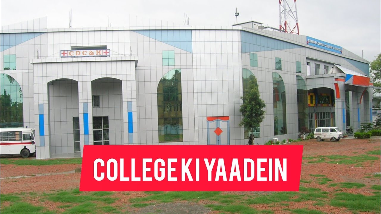 Chandra Dental College & Hospital Barabanki Tour l My College l Unforgettable Memories