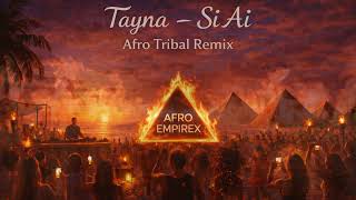 TAYNA - Si Ai ( Afro House / Tribal Live Drums Remix)