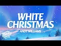Andy Williams - White Christmas (Lyrics)