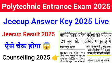 Jeecup Answer Key 2025 Live | UP Polytechnic Answer Key 2025 | Jeecup Result 2025 | Counselling 2025