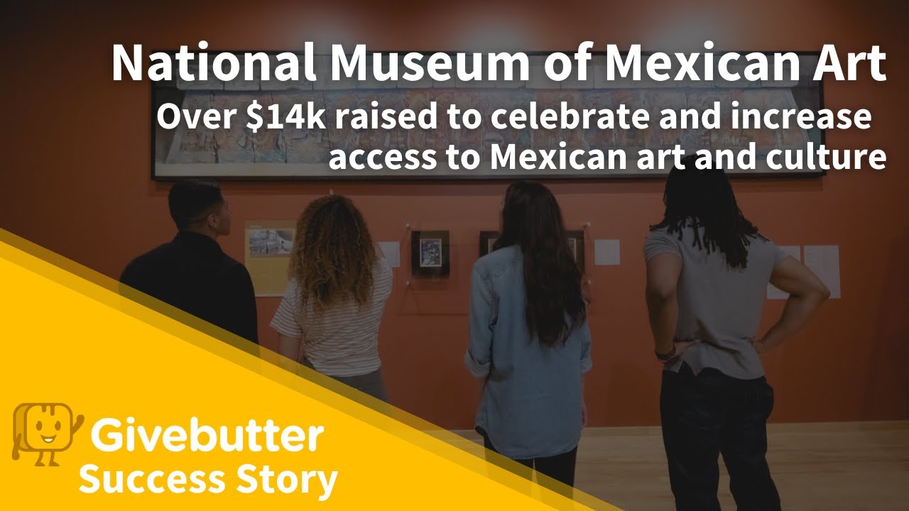 Success Story: National Museum of Mexican Art raised over $14k through ...