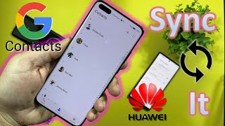How To Sync Google Contacts / Calendars With Huawei Device! 🔥