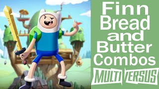 How to play Finn the human Bread and Butter combos (Beginner to Hard) Multiversus