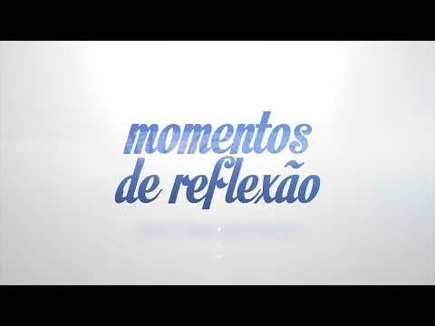 Momentos de Reflexão - 19/08/2026