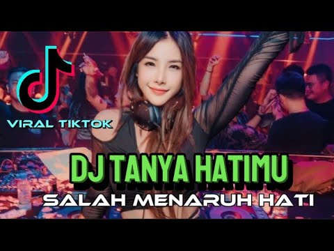 dj Tanya Hatimu x salah menaruh hati‼️Funkot viral Tiktok terbaru 2023 ‼️🔥