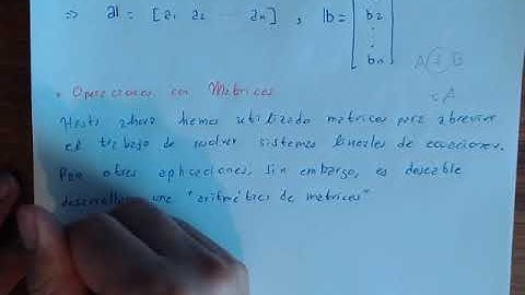 Álgebra Lineal C9-P2: Matrices y su suma, producto por escalar y multiplicación de matrices