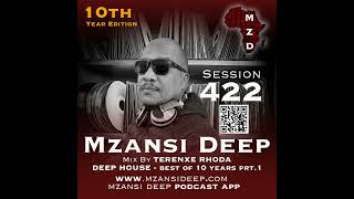 Session 422 - Terence Rhoda - Deep House - Best of 10 Years Prt.1