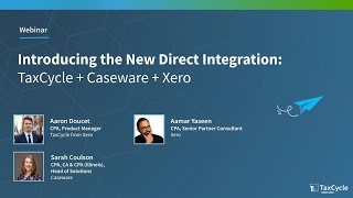 Introducing the New Direct Integration: TaxCycle + Caseware + Xero (Webinar)