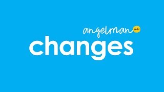 Angelmanuk Changes